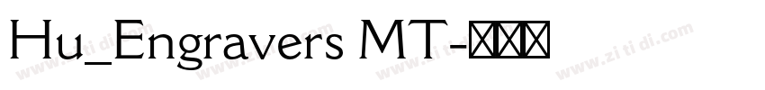 Hu_Engravers MT字体转换